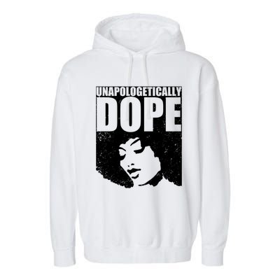 Unapologetically Dope Afro Melanin Black History Month Gift Garment-Dyed Fleece Hoodie