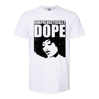 Unapologetically Dope Afro Melanin Black History Month Gift Softstyle CVC T-Shirt