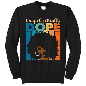 Unapologetically Dope Afro African American Black Pride Sweatshirt