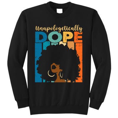 Unapologetically Dope Afro African American Black Pride Sweatshirt