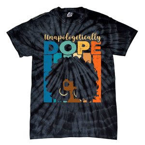 Unapologetically Dope Afro African American Black Pride Tie-Dye T-Shirt