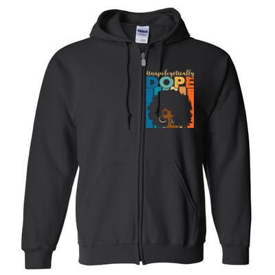 Unapologetically Dope Afro African American Black Pride Full Zip Hoodie