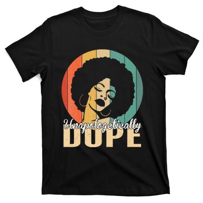 Unapologetically Dope Afro Black History Juneteenth T-Shirt