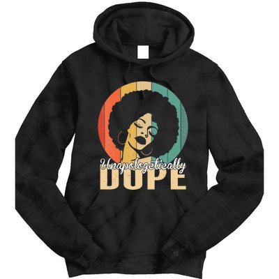 Unapologetically Dope Afro Black History Juneteenth Tie Dye Hoodie