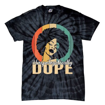 Unapologetically Dope Afro Black History Juneteenth Tie-Dye T-Shirt