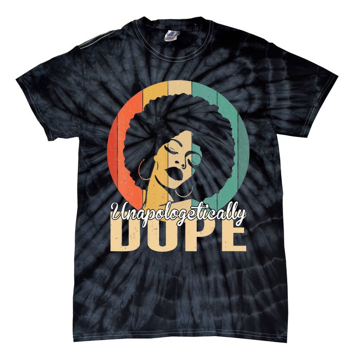 Unapologetically Dope Afro Black History Juneteenth Tie-Dye T-Shirt