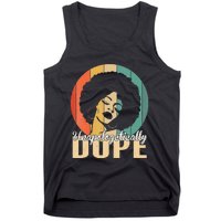 Unapologetically Dope Afro Black History Juneteenth Tank Top