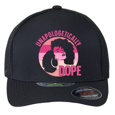 Unapologetically Dope Afro African American Black Gift Flexfit Unipanel Trucker Cap