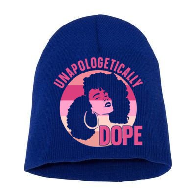 Unapologetically Dope Afro African American Black Gift Short Acrylic Beanie