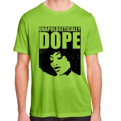 Unapologetically Dope Afro Melanin Black History Month Gift Adult ChromaSoft Performance T-Shirt