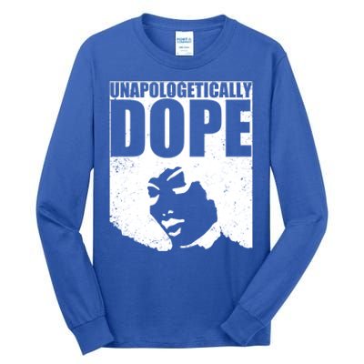 Unapologetically Dope Afro Melanin Black History Month Gift Tall Long Sleeve T-Shirt