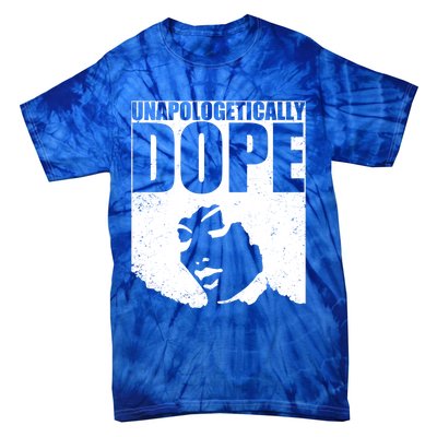 Unapologetically Dope Afro Melanin Black History Month Gift Tie-Dye T-Shirt