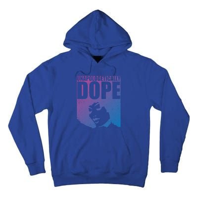 Unapologetically Dope Afro Melanin Black History Month Gift Tall Hoodie