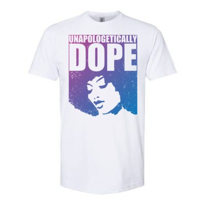 Unapologetically Dope Afro Melanin Black History Month Gift Softstyle CVC T-Shirt