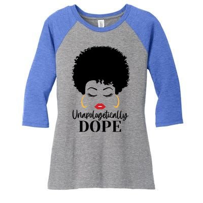 Unapologetically Dope Afro Black (2) Gift Women's Tri-Blend 3/4-Sleeve Raglan Shirt