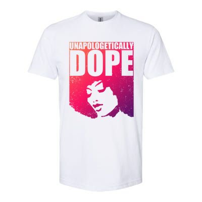 Unapologetically Dope Afro Melanin Black History Month Gift Softstyle CVC T-Shirt