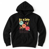 Unity Day Anti Bullying Awareness Kindness Be Kind Bruh Hoodie