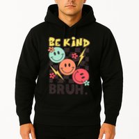 Unity Day Anti Bullying Awareness Kindness Be Kind Bruh Hoodie