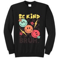 Unity Day Anti Bullying Awareness Kindness Be Kind Bruh Sweatshirt
