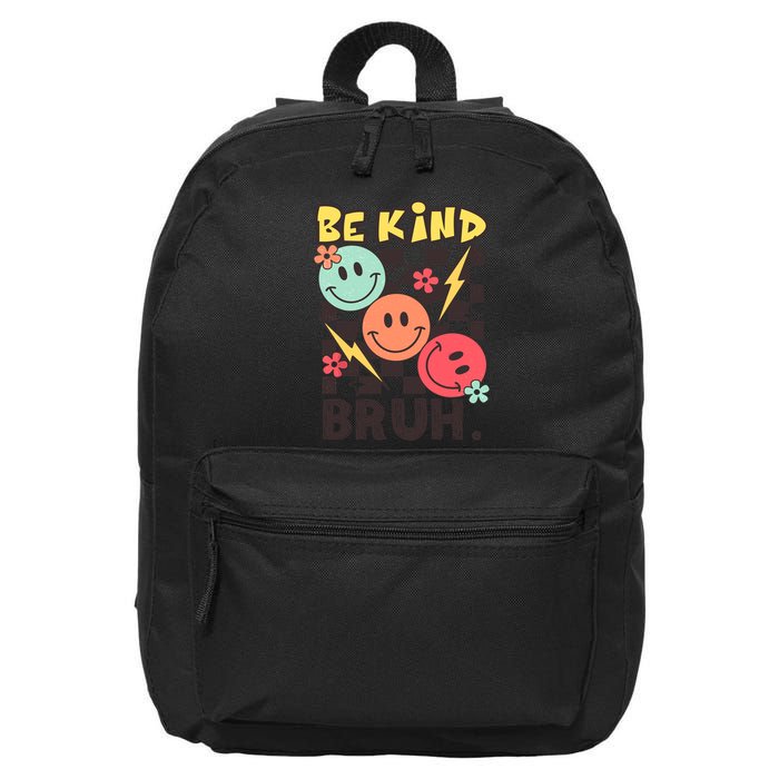 Unity Day Anti Bullying Awareness Kindness Be Kind Bruh 16 in Basic Backpack