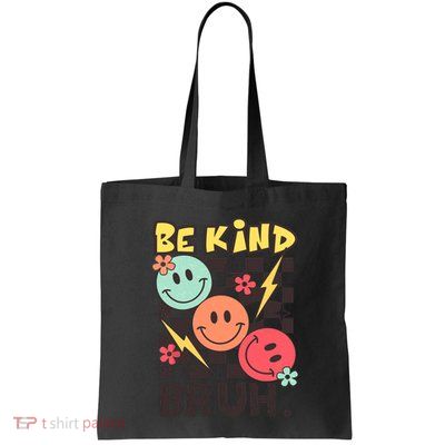 Unity Day Anti Bullying Awareness Kindness Be Kind Bruh Bag