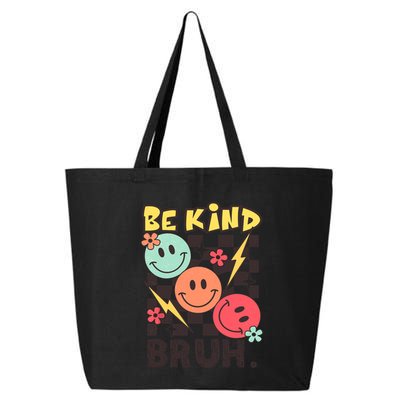 Unity Day Anti Bullying Awareness Kindness Be Kind Bruh 25L Jumbo Tote