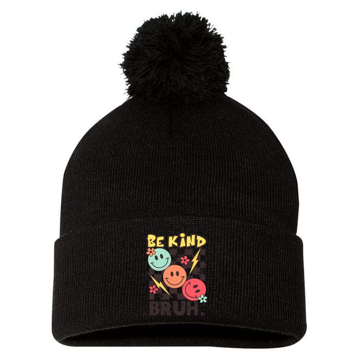 Unity Day Anti Bullying Awareness Kindness Be Kind Bruh Pom Pom 12in Knit Beanie