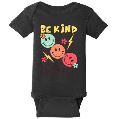 Unity Day Anti Bullying Awareness Kindness Be Kind Bruh Baby Bodysuit