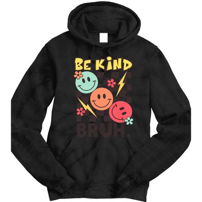 Unity Day Anti Bullying Awareness Kindness Be Kind Bruh Tie Dye Hoodie