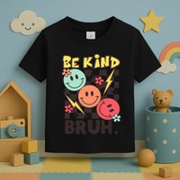 Unity Day Anti Bullying Awareness Kindness Be Kind Bruh Toddler T-Shirt