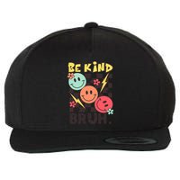 Unity Day Anti Bullying Awareness Kindness Be Kind Bruh Wool Snapback Cap
