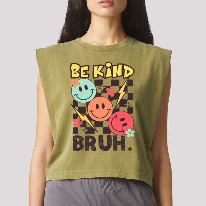 Unity Day Anti Bullying Awareness Kindness Be Kind Bruh Garment-Dyed Women's Muscle Tee