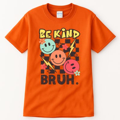 Unity Day Anti Bullying Awareness Kindness Be Kind Bruh Tall T-Shirt