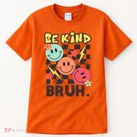 Unity Day Anti Bullying Awareness Kindness Be Kind Bruh Tall T-Shirt