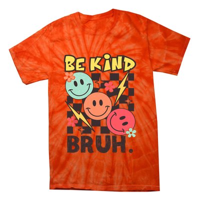 Unity Day Anti Bullying Awareness Kindness Be Kind Bruh Tie-Dye T-Shirt