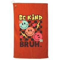 Unity Day Anti Bullying Awareness Kindness Be Kind Bruh Golf Towel