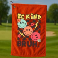 Unity Day Anti Bullying Awareness Kindness Be Kind Bruh Golf Towel
