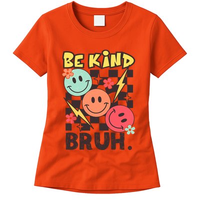 Unity Day Anti Bullying Awareness Kindness Be Kind Bruh Womens T-Shirt