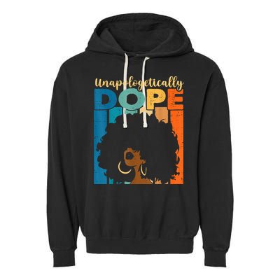 Unapologetically Dope Afro African American Black Pride Garment-Dyed Fleece Hoodie