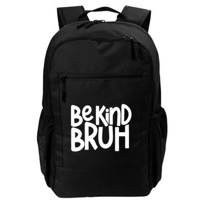 Unity Day Be Kind Bruh Orange Anti Bullying Kindness Daily Commute Backpack