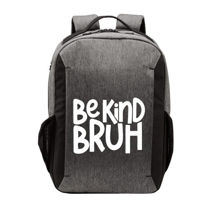 Unity Day Be Kind Bruh Orange Anti Bullying Kindness Vector Backpack