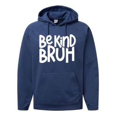 Unity Day Be Kind Bruh Orange Anti Bullying Kindness Performance Fleece Hoodie