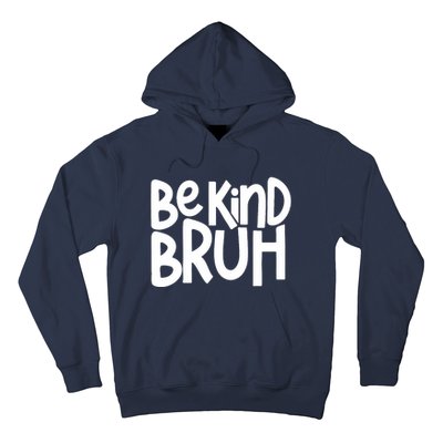 Unity Day Be Kind Bruh Orange Anti Bullying Kindness Hoodie