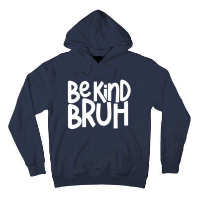 Unity Day Be Kind Bruh Orange Anti Bullying Kindness Tall Hoodie