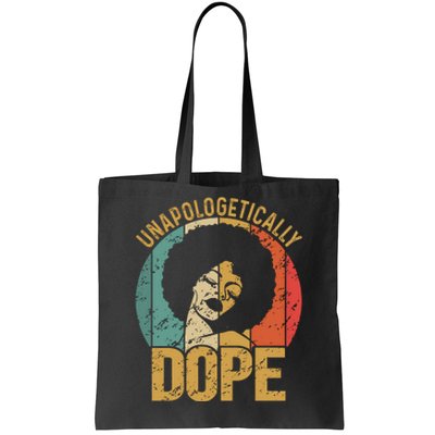 Unapologetically Dope Black Pride Melanin African American Tote Bag