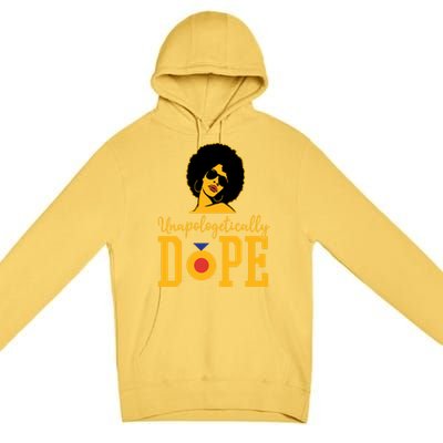 Unapologetically Dope Black Gift Great Gift Premium Pullover Hoodie