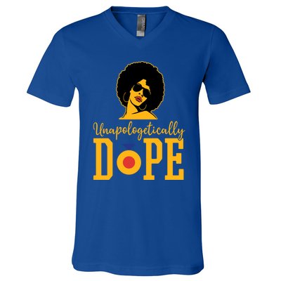 Unapologetically Dope Black Gift Great Gift V-Neck T-Shirt