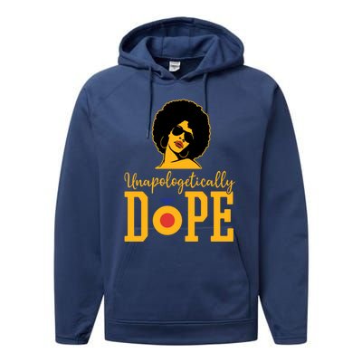 Unapologetically Dope Black Gift Great Gift Performance Fleece Hoodie