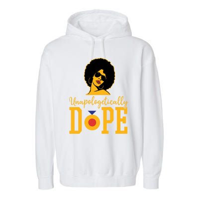 Unapologetically Dope Black Gift Great Gift Garment-Dyed Fleece Hoodie