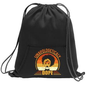 Unapologetically Dope Black Pride Melanin African American Sweatshirt Cinch Pack Bag